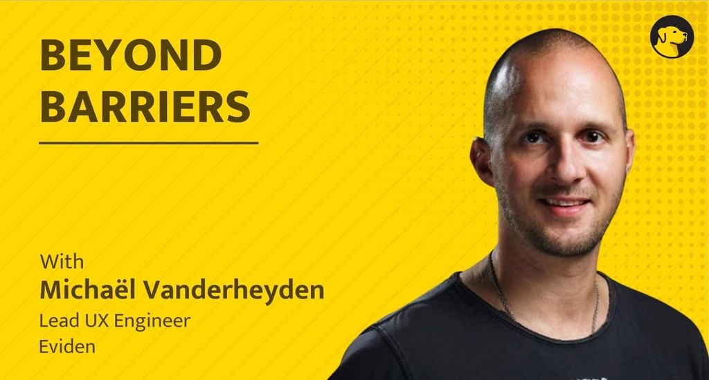 Promotional banner for "Beyond Barriers" featuring Michaël Vanderheyden, Lead UX Engineer.